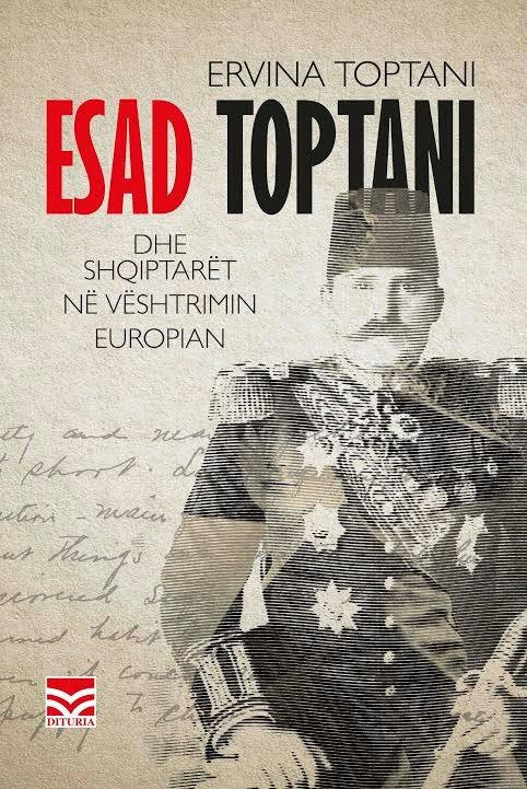 Esad Toptani dhe shqiptarët në vështrimin europian