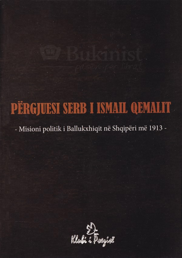 Përgjuesi serb i Ismail Qemalit