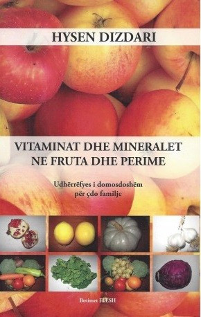 Vitaminat dhe mineralet në fruta dhe perime