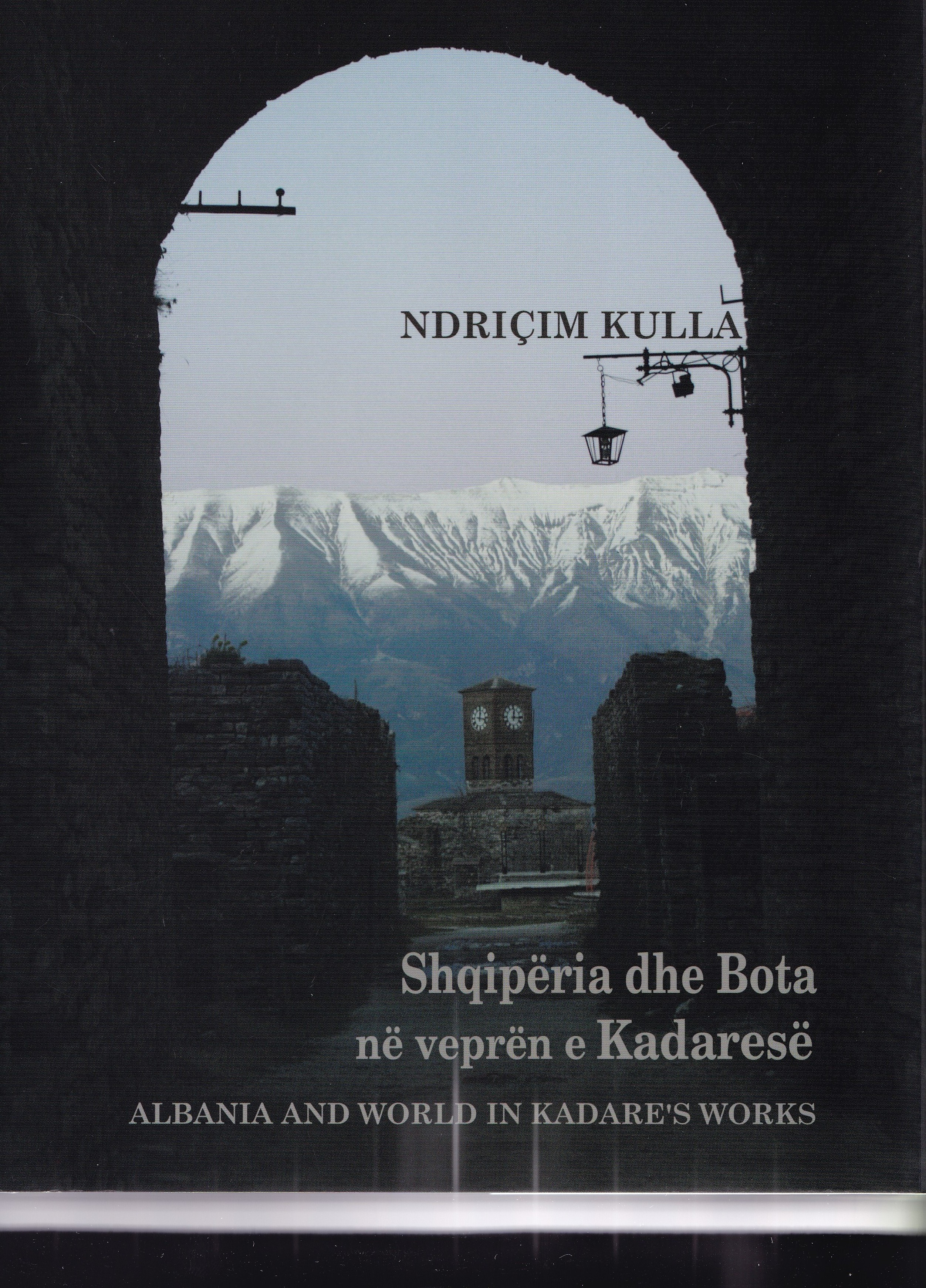 Albania and world in Kadare's works