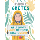 Historia e Gretes - Nuk je shume i vogël per te bere gjera te medha