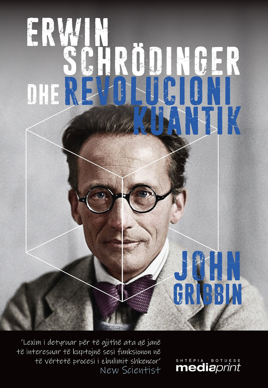 Erwin Schrodinger dhe Revolucioni Kuantik