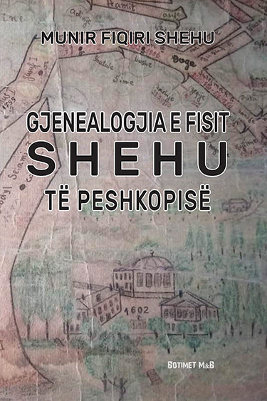 Gjenealogjia e Fisit Shehu te Peshkopise