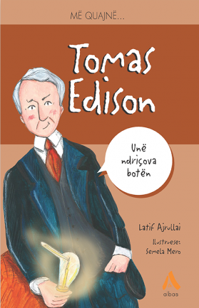 Me quajne Tomas Edison