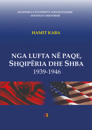 Nga lufta ne paqe, Shqiperia dhe SHBA 1939 – 1946