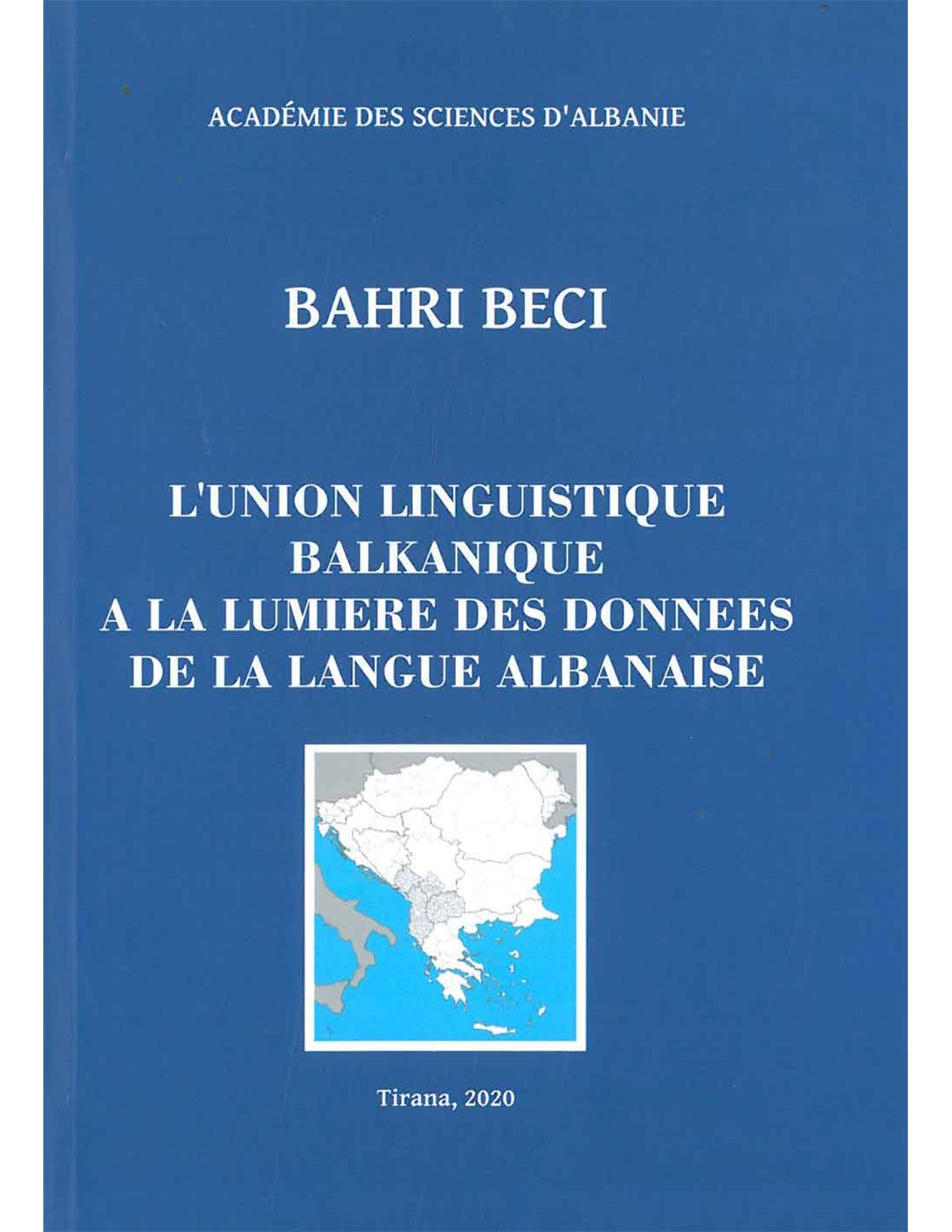 L’union linguistique balkanique à la lumière des données de la langue albanaise