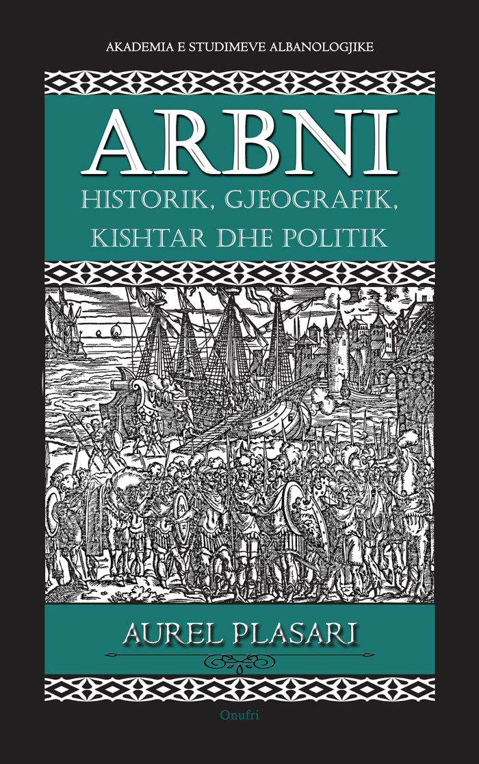 Arbni historik, gjeografik, kishtar dhe politik