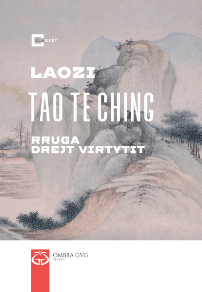 Tao Te Ching - Rruga drejt virtytit