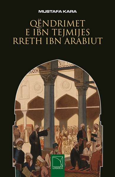 Qendrimet e Ibn tejmijes rreth Ibn Arabiut