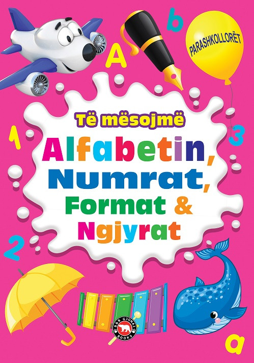 Te mesojme alfabetin, numrat, format dhe ngjyrat