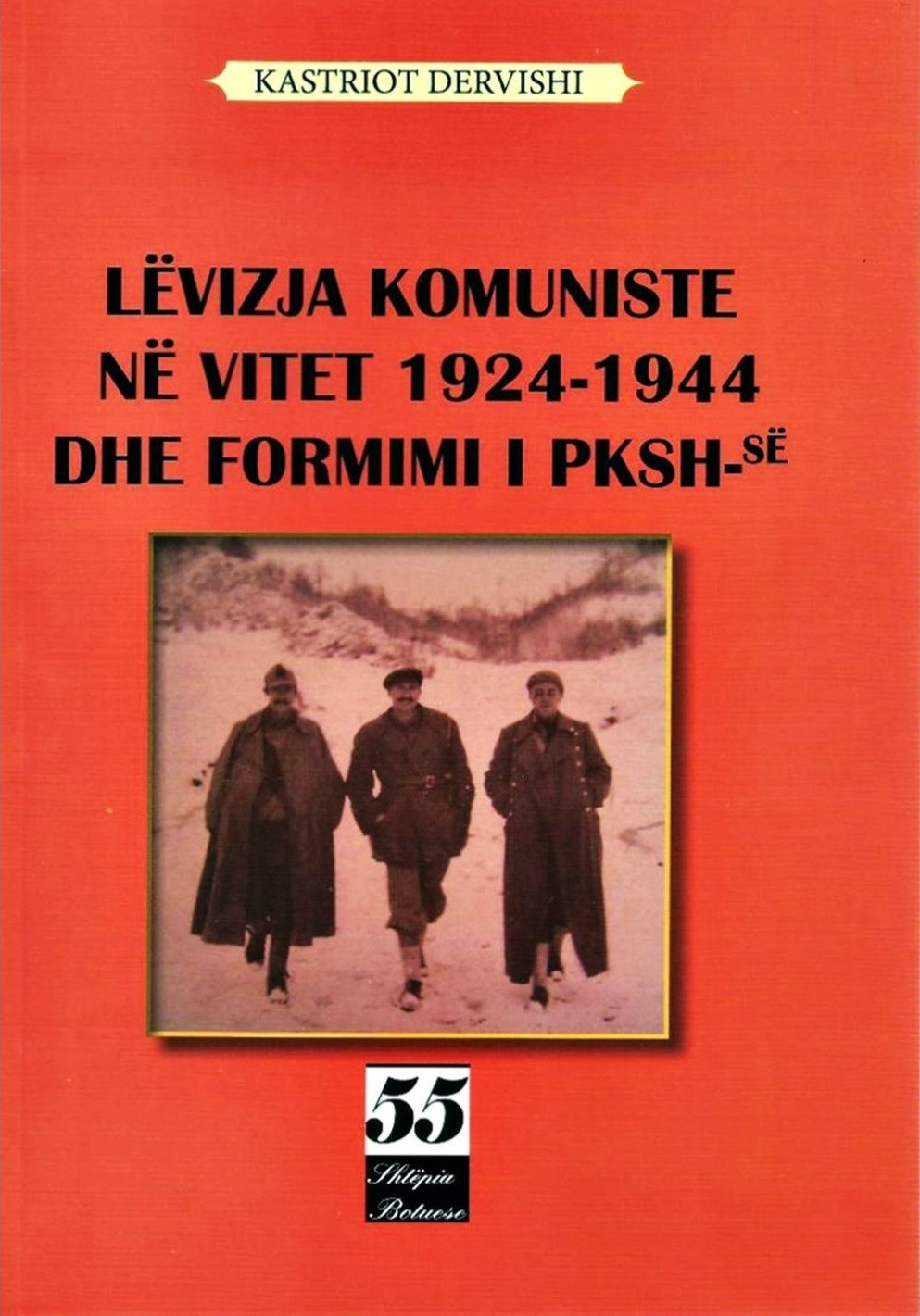 Levizja Komuniste ne vitet 1924 – 1944 dhe formimi i PKSH
