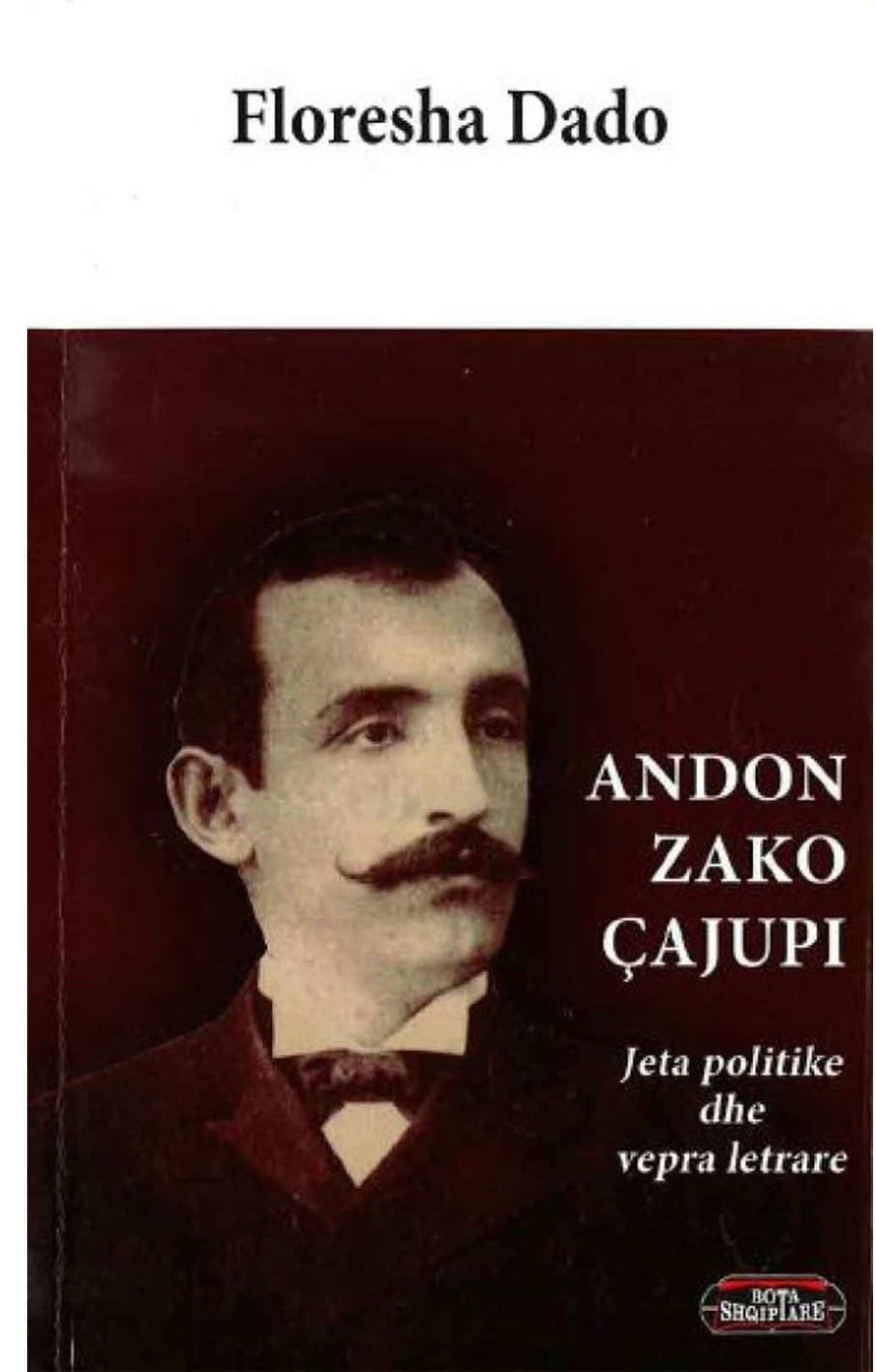 Andon Zako Cajupi, jeta politike dhe vepra letrare