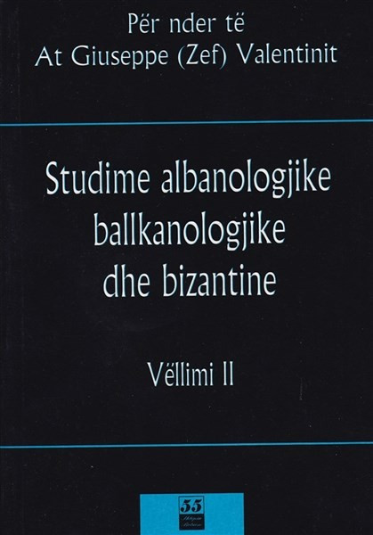 Studime Albanologjike Ballkanologjike dhe Bizantine Vol 2