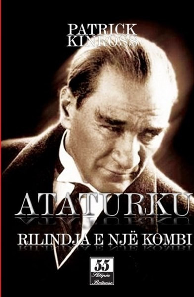Ataturk, rilindja e nje kombi