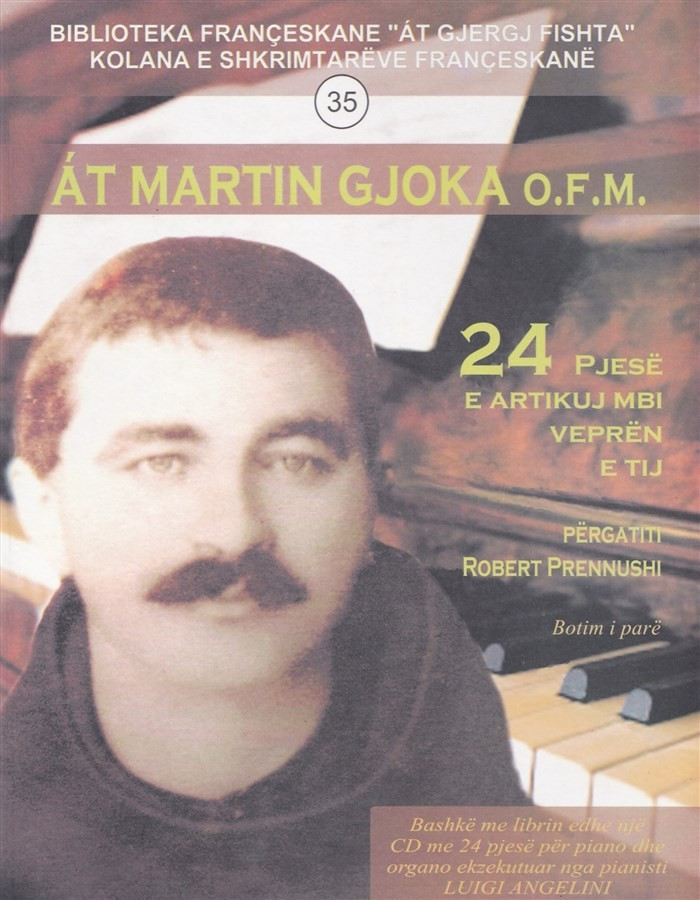 At Martin Gjoka - 24 pjese e artikuj mbi vepren e tij