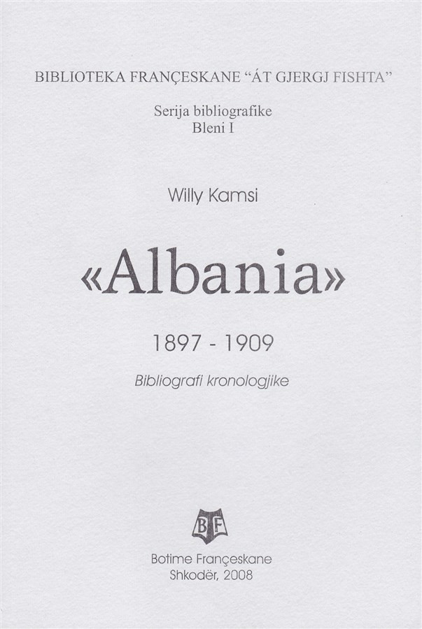 Albania 1897-1909, bibliografi kronologjike, Bleni I