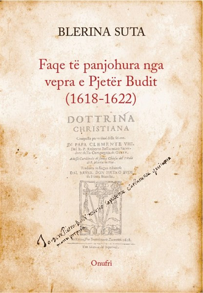Faqe të panjohura nga vepra e Pjetër Budit (1618-1622)