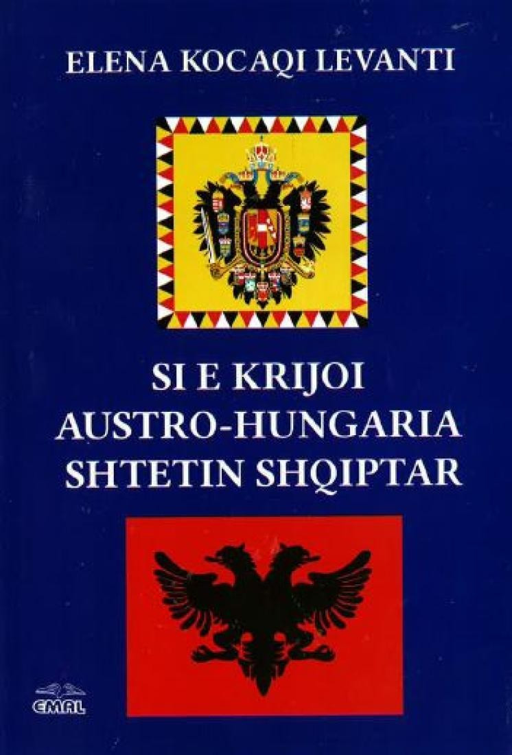 Si e krijoi Austro-Hungaria shtetin shqiptar