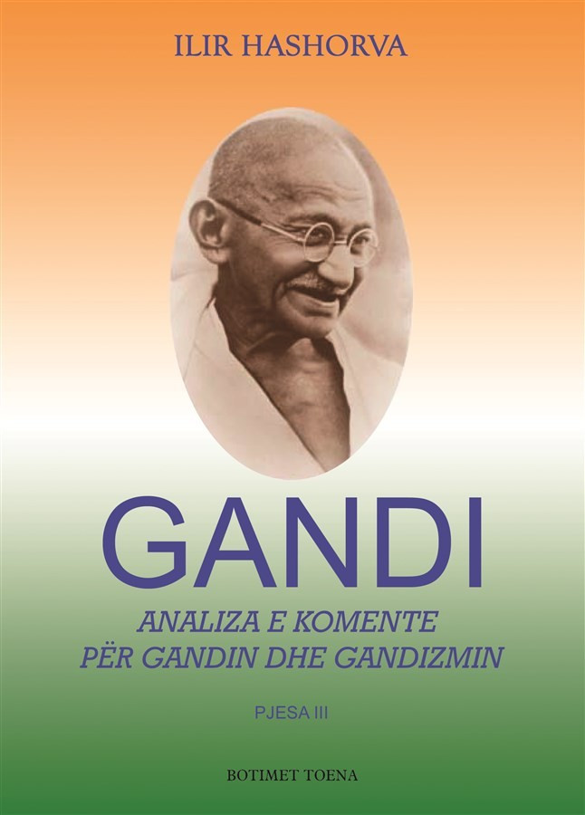 Gandi III - Analiza e komente për Gandin dhe gandizmin